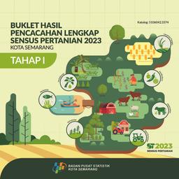 Buklet Hasil Pencacahan Lengkap Sensus Pertanian 2023 - Tahap I Kota Semarang