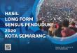 Hasil Long Form Sensus Penduduk 2020 Kota Semarang
